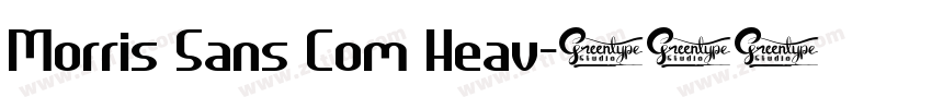Morris Sans Com Heav字体转换